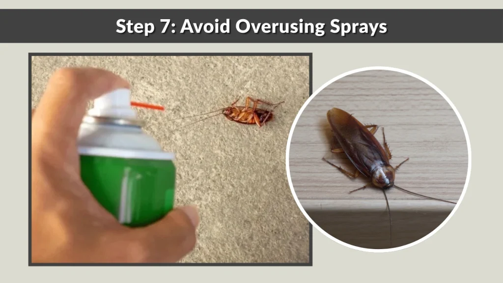 Step 7 Avoid Overusing Sprays